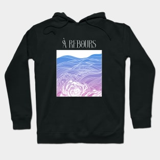 À rebours: a sea landscape Hoodie